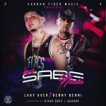 Lary Over Ft. Benny Benni - No Sabe Nada MP3